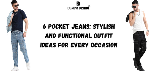 6 Pocket Jeans: Stylish and Functional Outfit Ideas for Every Occasion